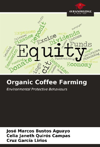 Organic Coffee Farming: Environmental Protective Behaviours
