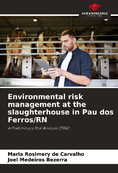 Environmental risk management at the slaughterhouse in Pau dos Ferros/RN: A Preliminary Risk Analysis (PRA)