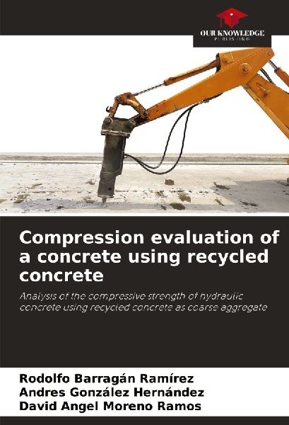 Compression evaluation of a concrete using recycled concrete: Analysis of the compressive strength of hydraulic concrete using recycled concrete as coarse aggregate