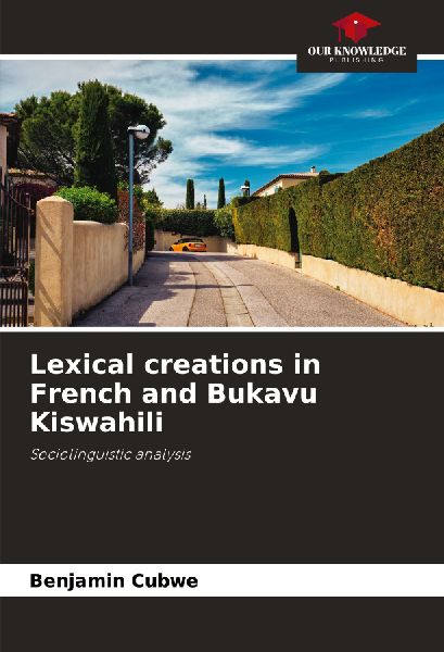 Lexical creations in French and Bukavu Kiswahili: Sociolinguistic analysis
