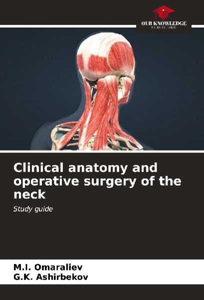 Clinical anatomy and operative surgery of the neck: Study guide