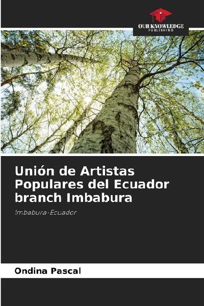 Unión de Artistas Populares del Ecuador branch Imbabura: Imbabura-Ecuador