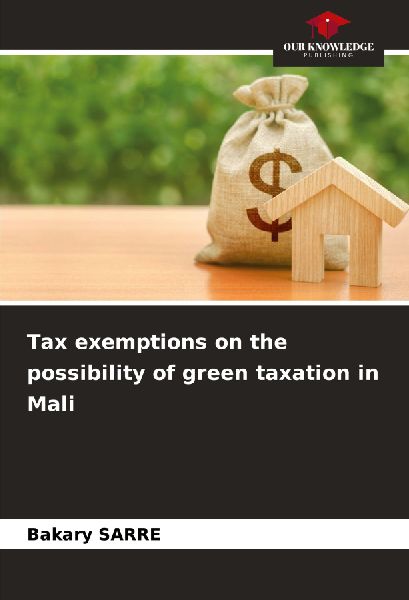 Tax exemptions on the possibility of green taxation in Mali