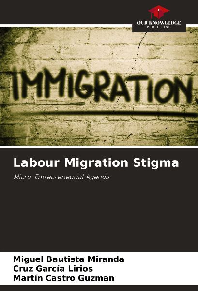 Labour Migration Stigma: Micro-Entrepreneurial Agenda