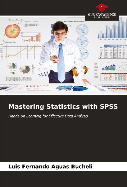 Mastering Statistics with SPSS: Hands-on Learning for Effective Data Analysis