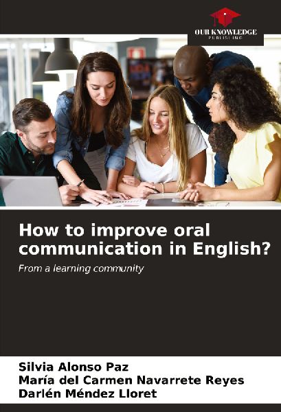 How to improve oral communication in English?: From a learning community
