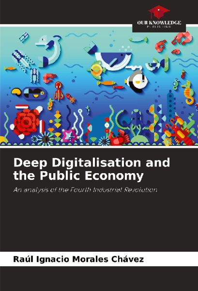 Deep Digitalisation and the Public Economy: An analysis of the Fourth Industrial Revolution