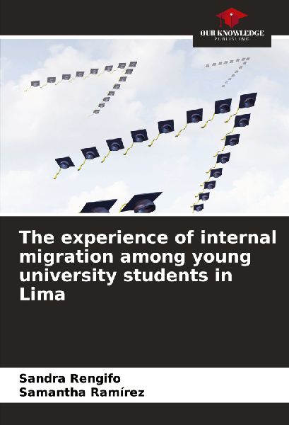 The experience of internal migration among young university students in Lima