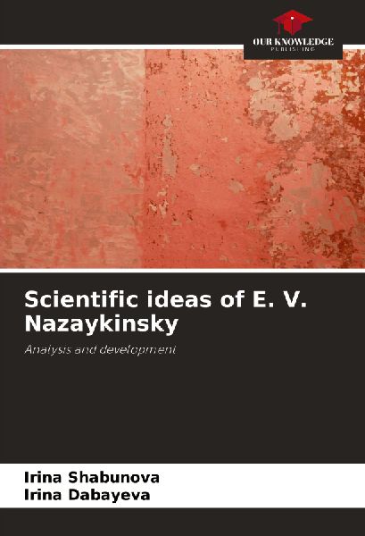 Scientific ideas of E. V. Nazaykinsky: Analysis and development