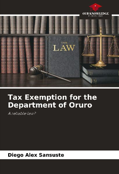 Tax Exemption for the Department of Oruro: A reliable law?