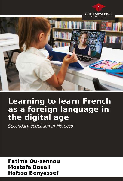 Learning to learn French as a foreign language in the digital age: Secondary education in Morocco