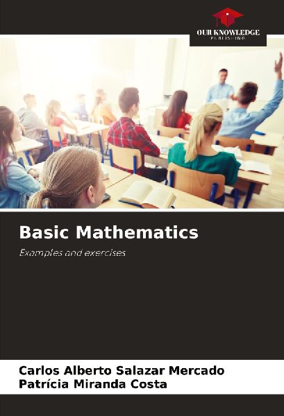 Basic Mathematics: Examples and exercises
