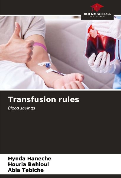 Transfusion rules: Blood savings