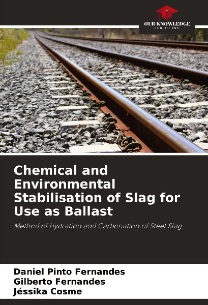 Chemical and Environmental Stabilisation of Slag for Use as Ballast: Method of Hydration and Carbonation of Steel Slag