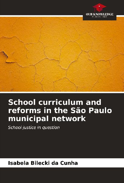 School curriculum and reforms in the São Paulo municipal network: School justice in question