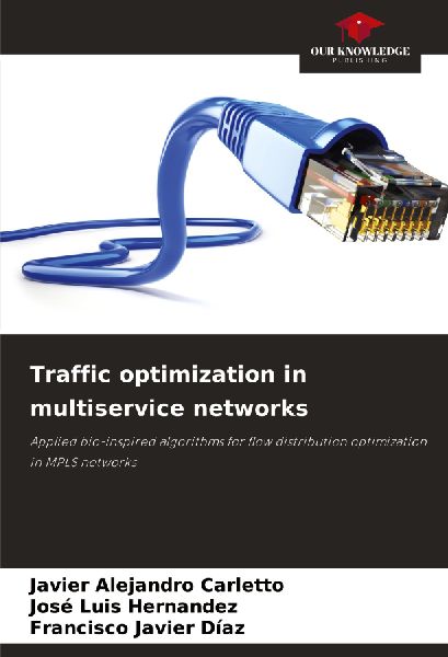 Traffic optimization in multiservice networks: Applied bio-inspired algorithms for flow distribution optimization in MPLS networks