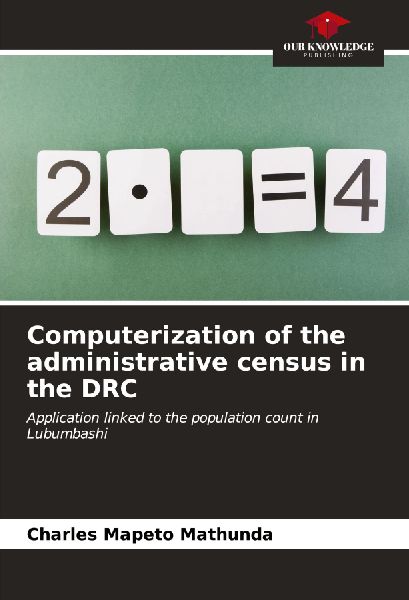 Computerization of the administrative census in the DRC: Application linked to the population count in Lubumbashi
