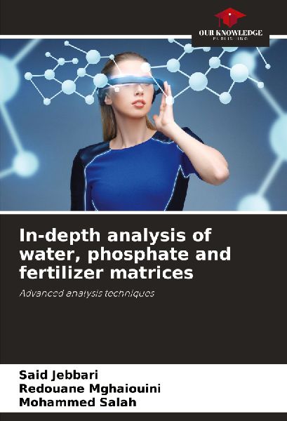 In-depth analysis of water, phosphate and fertilizer matrices: Advanced analysis techniques