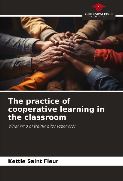 The practice of cooperative learning in the classroom: What kind of training for teachers?