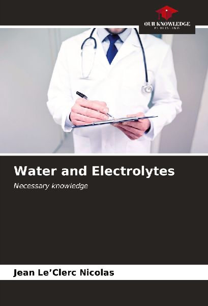 Water and Electrolytes: Necessary knowledge