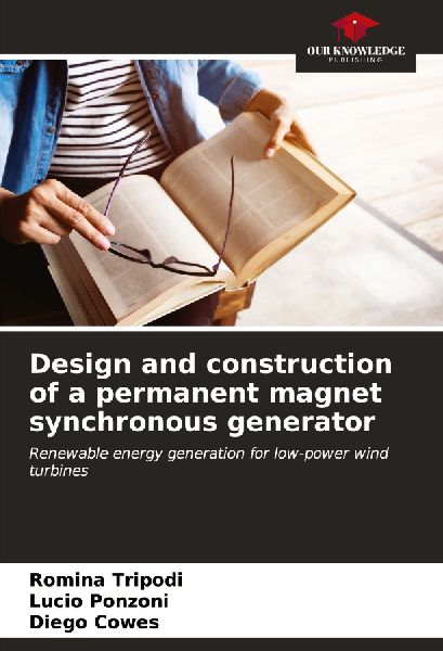 Design and construction of a permanent magnet synchronous generator: Renewable energy generation for low-power wind turbines