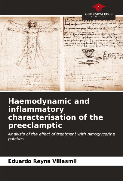 Haemodynamic and inflammatory characterisation of the preeclamptic: Analysis of the effect of treatment with nitroglycerine patches