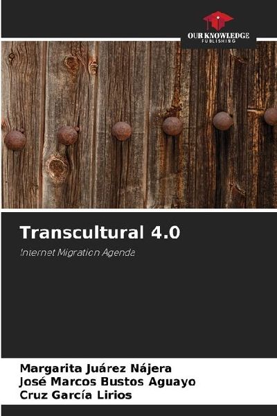 Transcultural 4.0: Internet Migration Agenda