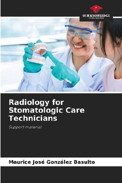 Radiology for Stomatologic Care Technicians: Support material