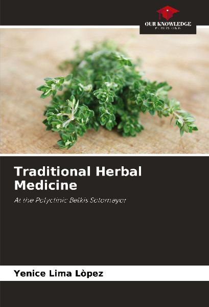 Traditional Herbal Medicine: At the Polyclinic Belkis Sotomayor