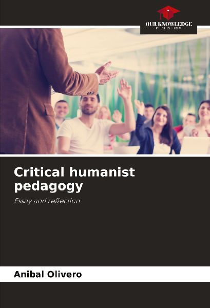 Critical humanist pedagogy: Essay and reflection