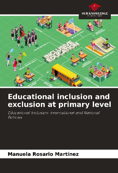 Educational inclusion and exclusion at primary level: Educational Inclusion: International and National Policies