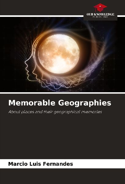 Memorable Geographies: About places and their geographical memories