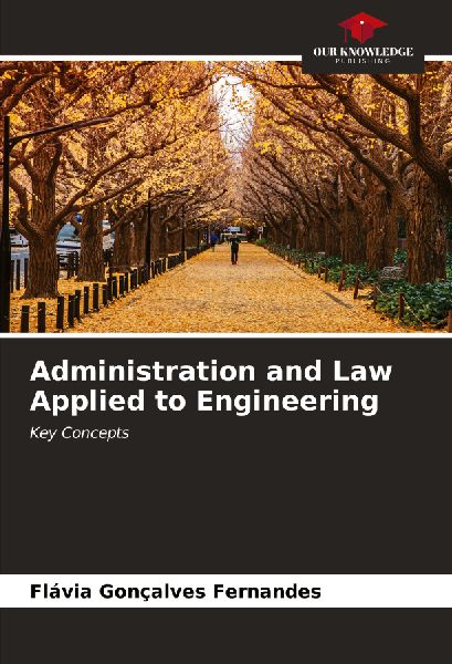 Administration and Law Applied to Engineering: Key Concepts