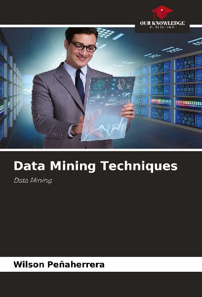 Data Mining Techniques: Data Mining