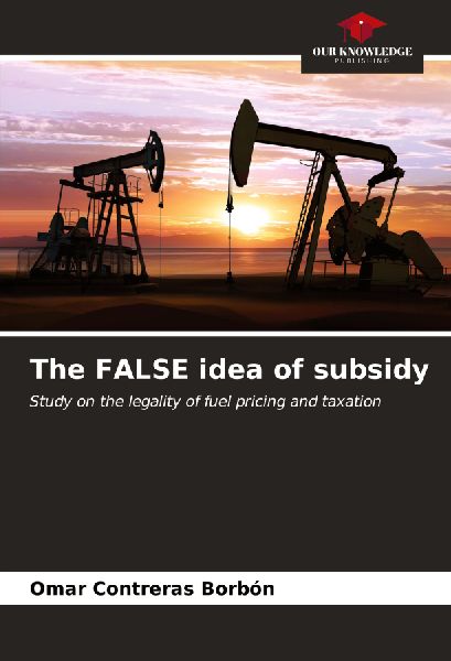 The FALSE idea of subsidy: Study on the legality of fuel pricing and taxation