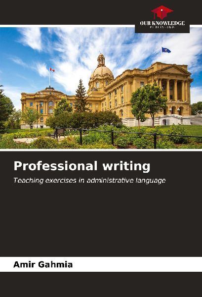 Professional writing: Teaching exercises in administrative language