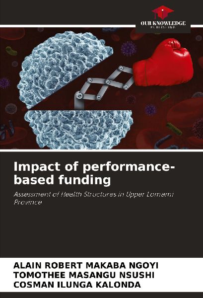 Impact of performance-based funding: Assessment of Health Structures in Upper Lomami Province