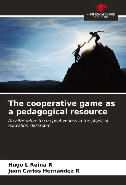 The cooperative game as a pedagogical resource: An alternative to competitiveness in the physical education classroom