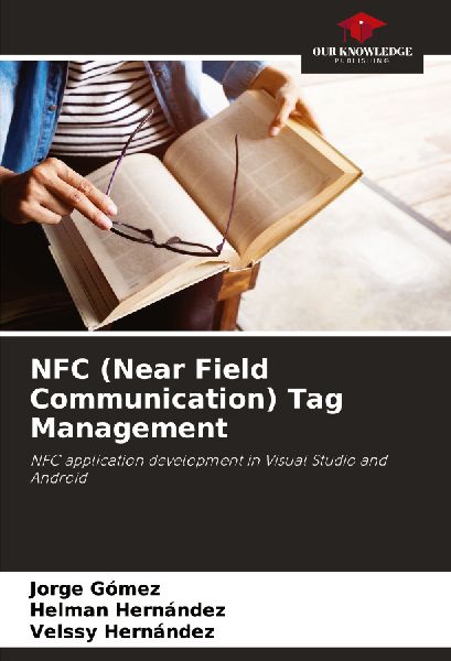 NFC (Near Field Communication) Tag Management: NFC application development in Visual Studio and Android