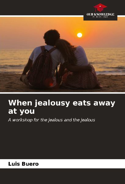 When jealousy eats away at you: A workshop for the jealous and the jealous