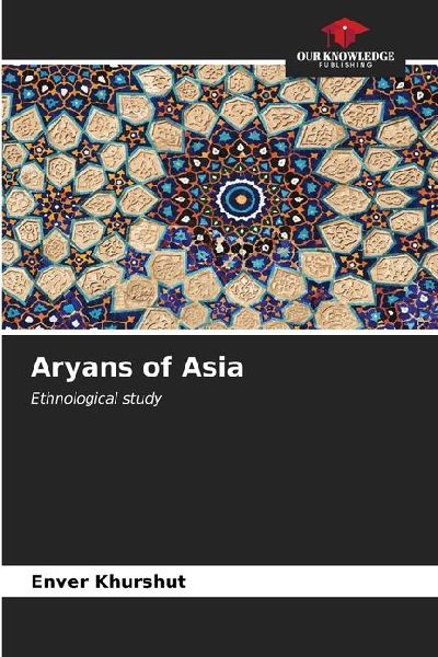 Aryans of Asia: Ethnological study