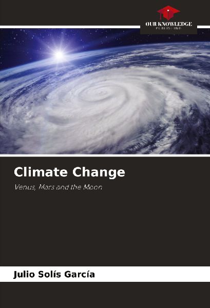Climate Change: Venus, Mars and the Moon