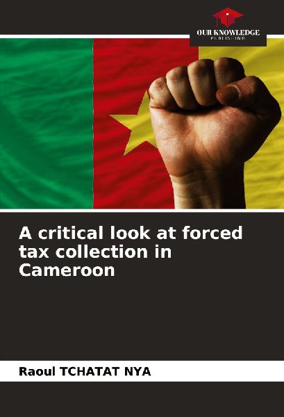 A critical look at forced tax collection in Cameroon