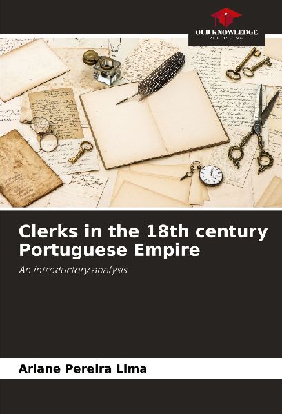 Clerks in the 18th century Portuguese Empire: An introductory analysis