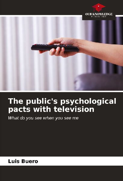 The publics psychological pacts with television: What do you see when you see me