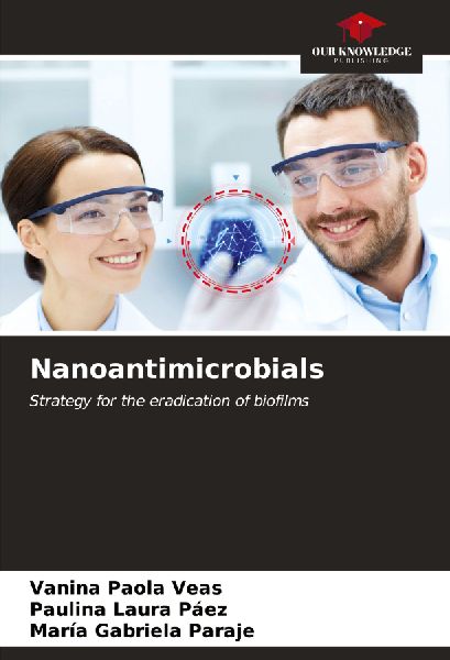 Nanoantimicrobials: Strategy for the eradication of biofilms