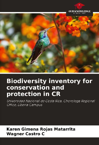 Biodiversity inventory for conservation and protection in CR: Universidad Nacional de Costa Rica, Chorotega Regional Office, Liberia Campus