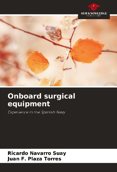 Onboard surgical equipment: Experience in the Spanish Navy