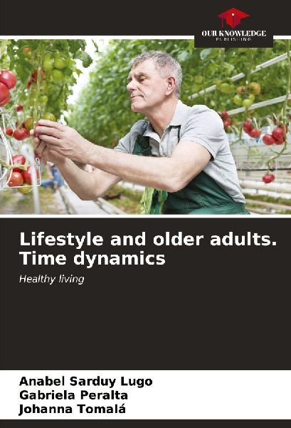 Lifestyle and older adults. Time dynamics: Healthy living