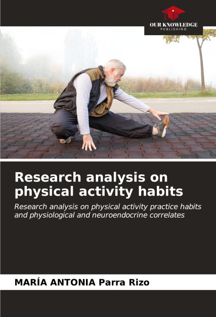 Research analysis on physical activity habits: Research analysis on physical activity practice habits and physiological and neuroendocrine correlates